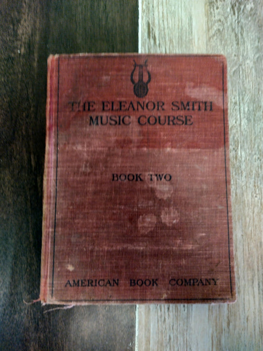 1908 The Eleanor Smith Music Course Book Two